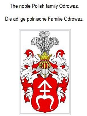 cover image of The noble Polish family Odrowaz. Die adlige polnische Familie Odrowaz.